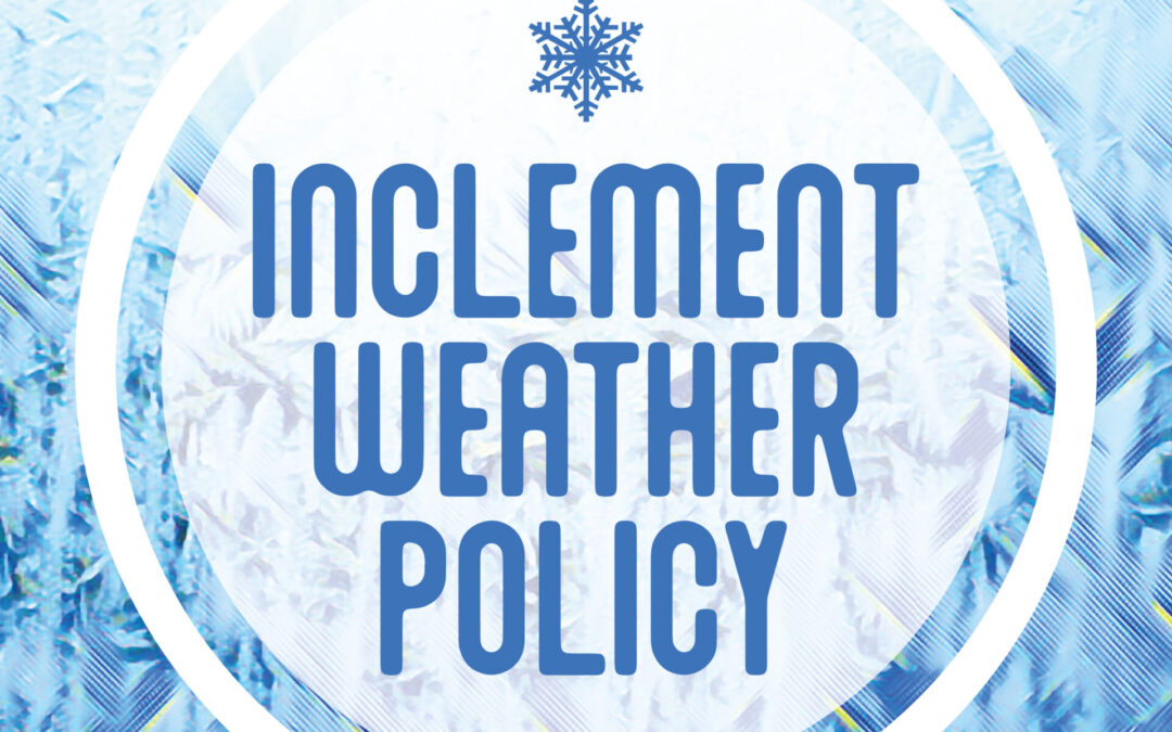 Inclement Weather Policy